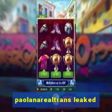 paolanarealtrans leaked